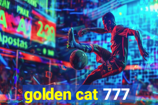 golden cat 777